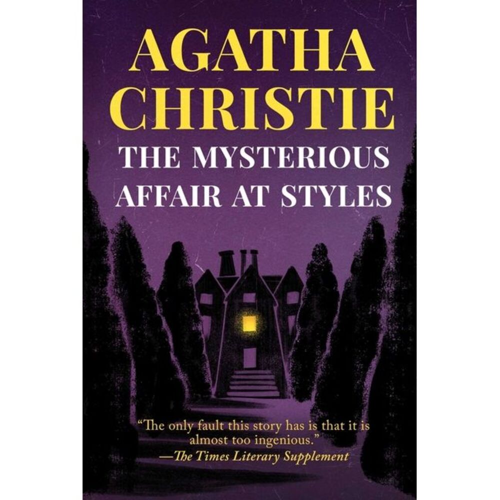 The Mysterious Affair at Styles -- Agatha Christie